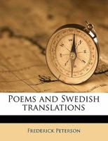 Poems and Swedish Translations 1022193147 Book Cover