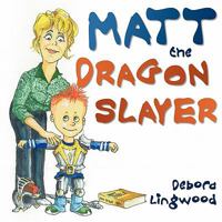 Matt the Dragon Slayer 1770692487 Book Cover
