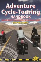 Adventure Cycle-Touring Handbook: A Worldwide Cycling Route & Planning Guide