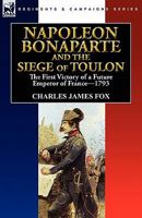 Napoleon Bonaparte and the Siege of Toulon .. 0857063529 Book Cover