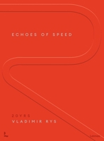 Echoes of Speed: Two Decades of Insider Formula 1 Moments 9059966112 Book Cover