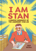 I Am Stan: A Graphic Biography of the Legendary Stan Lee 1984862030 Book Cover