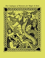 Catalogue of Monsters for Magic & Steel B0F4PWYJCL Book Cover