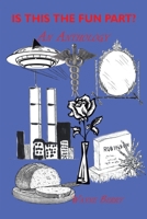 Is This the Fun Part?: An Anthology 1434399265 Book Cover