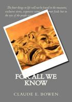 For All We Know 1470153939 Book Cover