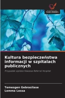 Kultura bezpieczenstwa informacji w szpitalach publicznych (Polish Edition) 6208861128 Book Cover