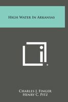 High Water in Arkansas 1258980452 Book Cover