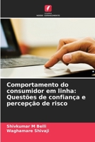 Comportamento do consumidor em linha: Questões de confiança e percepção de risco 6206079937 Book Cover