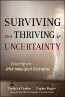 Surviving and Thriving in Uncertainty: Creating The Risk Intelligent Enterprise 0470247886 Book Cover