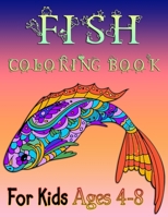 FISH COLORING BOOK for Kids Ages 4-8: 50+ Advanced Coloring Pages for Kids, Boys & Girls, Adult Designs of Underwater Fish with name (Angel, Basses, Gold Fish etc) 1708040366 Book Cover