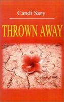 Thrown Away 0595203078 Book Cover