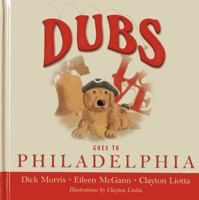 Dubs Goes to Philadelphia 1938804058 Book Cover
