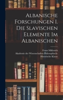Albanische Forschungen. Die slavischen Elemente im Albanischen. 101863603X Book Cover
