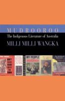 The Indigenous Literature of Australia: Milli Milli Wangka 1864470143 Book Cover