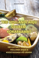 Teie Hollandi Ahju Suurem Kokapaamat 1835318061 Book Cover