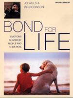 Bond for Life: The World of Emotions Shared by People and Their Pets 1840003960 Book Cover