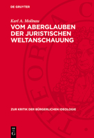 Vom Aberglauben Der Juristischen Weltanschauung 3112740149 Book Cover