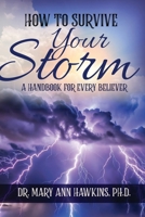 How to Survive Your Storm: A Handbook for Every Believer B0GM2ZDFLH Book Cover