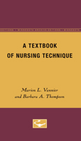 A Textbook of Nursing Technique 0816672652 Book Cover