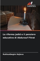 La riforma jadid e il pensiero educativo di Abdurauf Fitrat (Italian Edition) 6209939627 Book Cover