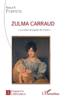 Zulma Carraud: La main de papier de Chine"" (Espaces Littéraires) (French Edition) 2343241511 Book Cover