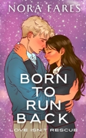 Born to Run Back: Love Isn't Rescue B0FLN8KCLH Book Cover