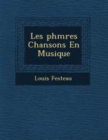 Les éphémères Chansons En Musique 1249938740 Book Cover