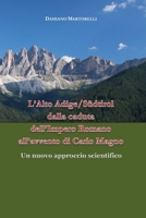 L’Alto Adige/Südtirol dalla caduta dell’Impero Romano all’avvento di Carlo Magno 8892697854 Book Cover