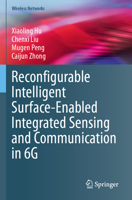 Reconfigurable Intelligent Surface-Enabled Integrated Sensing and Communication in 6G (Wireless Networks) 9819983010 Book Cover