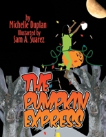 The Pumpkin Express 1465390561 Book Cover