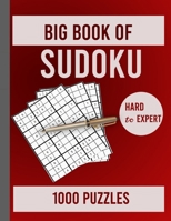 Big Book of Sudoku | Hard to Expert | 1000 Puzzles: Huge Collection of 1000 Sudoku Puzzles, Hard to Expert Level B08B1KHYMK Book Cover