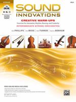 Sound Innovations for String Orchestra -- Creative Warm-Ups: Exercises for Intonation, Rhythm, Bowing, and Creativity for Intermediate String Orchestra (Viola) 1470638703 Book Cover