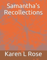 Samantha's Recollections 1675258732 Book Cover