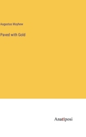 Paved with Gold 3382336553 Book Cover