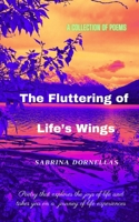 Fluttering of Life's Wings B0BHN5BBW5 Book Cover