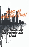 The AI Revolution: Transforming Industries and Lives B0DS5XM1ZQ Book Cover