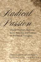 Radical Passion: Ottilie Assing's Reports from America and Letters to Frederick Douglass 0820445266 Book Cover