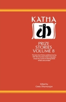 Katha Prize Stories (Volume 8) 8185586845 Book Cover