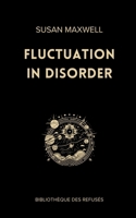 Fluctuation in Disorder 1739603729 Book Cover
