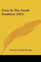 Crete in the Greek Tradition 1104113279 Book Cover