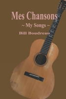 Mes Chansons: My Songs B08R1DT81K Book Cover