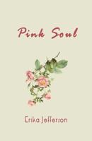 Pink Soul 1728885191 Book Cover