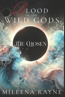 The Chosen (Blood of the Wild Gods) B0G9XMPKNR Book Cover