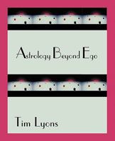 Astrology Beyond Ego 0866906037 Book Cover