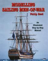 Modelling Sailing Men-of-War: An Illustrated Step-by-Step Manual 155750444X Book Cover