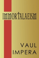 Immortalaeism 178629530X Book Cover