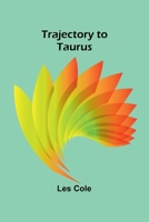 Trajectory to Taurus 9357965017 Book Cover