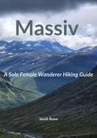 Massiv: A Solo Female Wanderer Hiking Guide 1961878267 Book Cover
