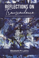 Reflections on Transcendence 1645754138 Book Cover