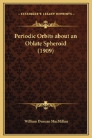 Periodic Orbits About An Oblate Spheroid 1120336260 Book Cover